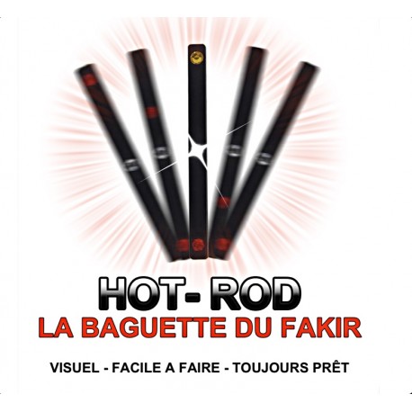 HOT-ROD - La Baguette du Fakir