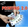 PRINTING 2.0 (LA MAGIE DES BILLETS)